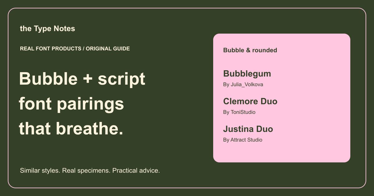 Bubble and script font pairings — the Type Notes editorial cover