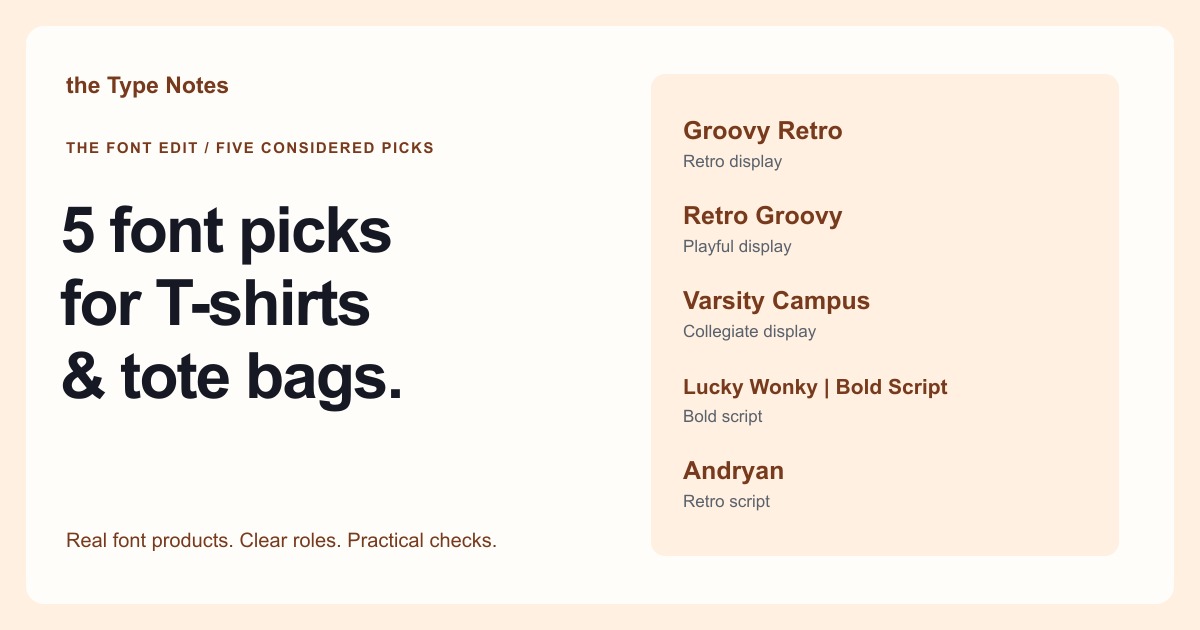 Five font picks for T-shirts: Groovy Retro, Retro Groovy, Varsity Campus, Lucky Wonky, and Andryan