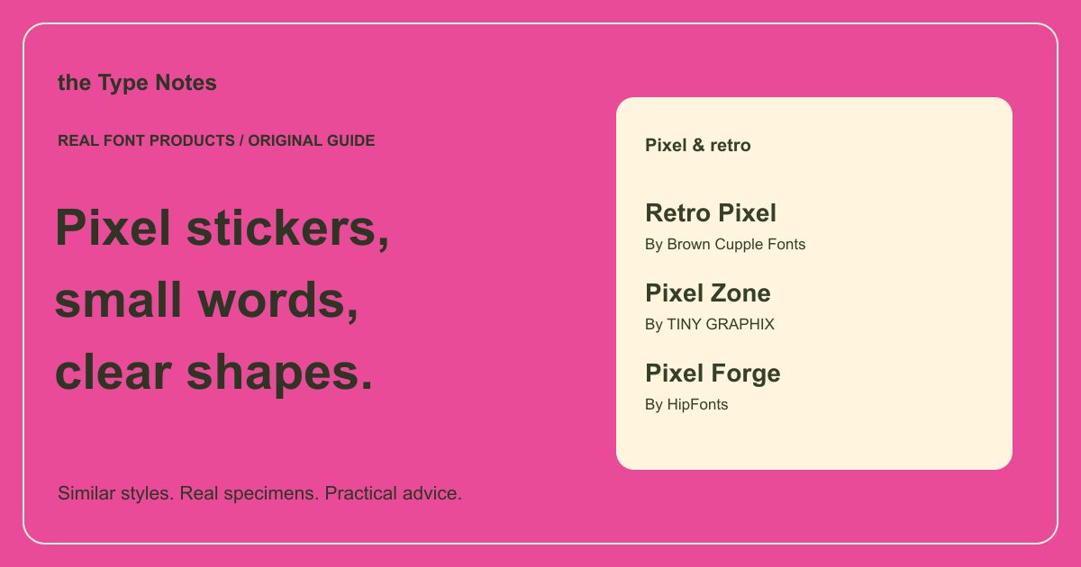 Pixel fonts for small sticker text — the Type Notes editorial cover