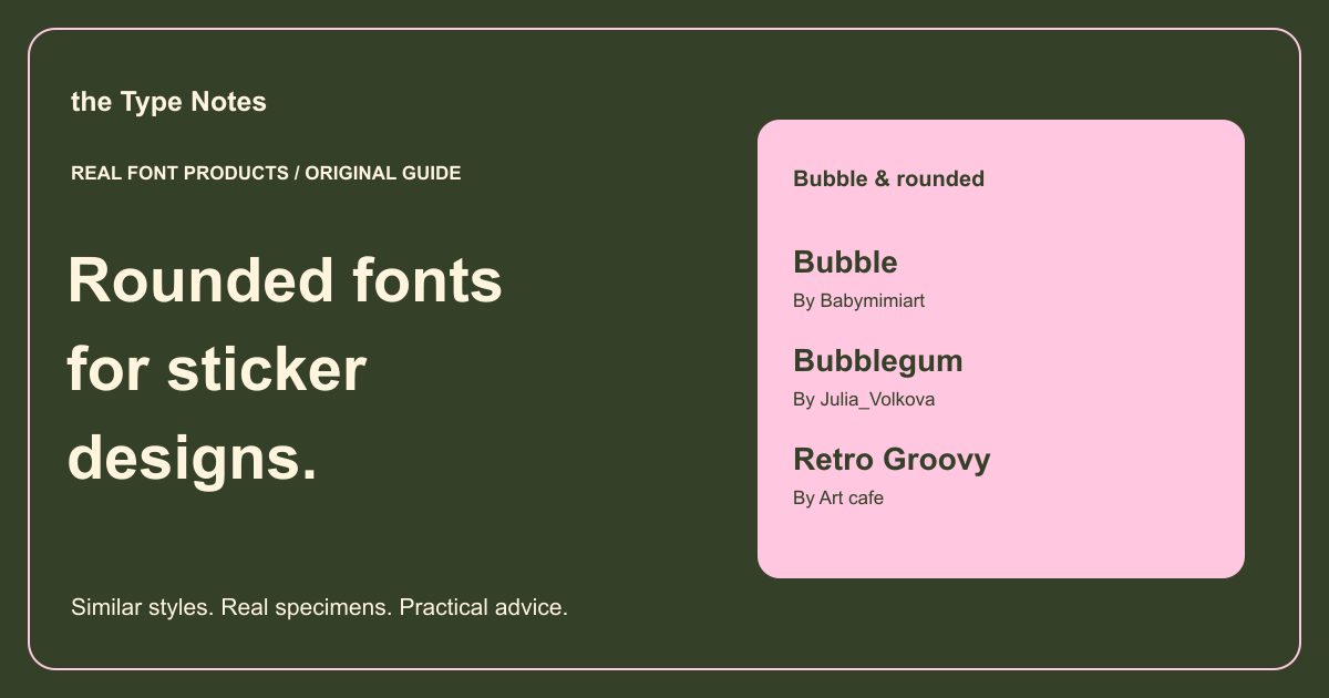 Rounded fonts for sticker designs — the Type Notes editorial cover